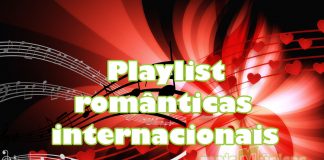 Playlist Românticas Internacionais